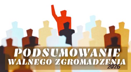 WALNE ZGROMADZENIE <br />Podsumowanie zebrania