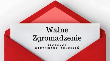 WALNE ZGROMADZENIE <br />Protokół zgłoszeń kandydatów
