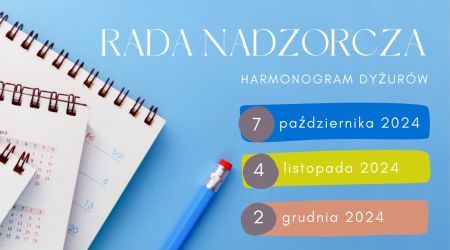 RADA NADZORCZA <br />Harmonogram dyżurów