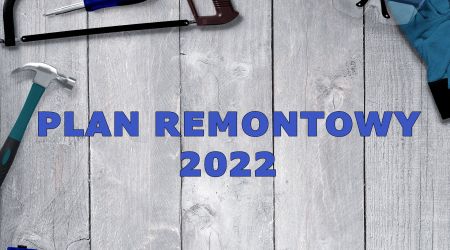 Plan remontowy 2022